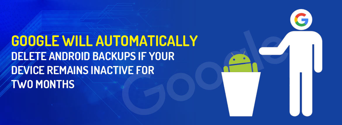Google-automatically-deletes-android-backups