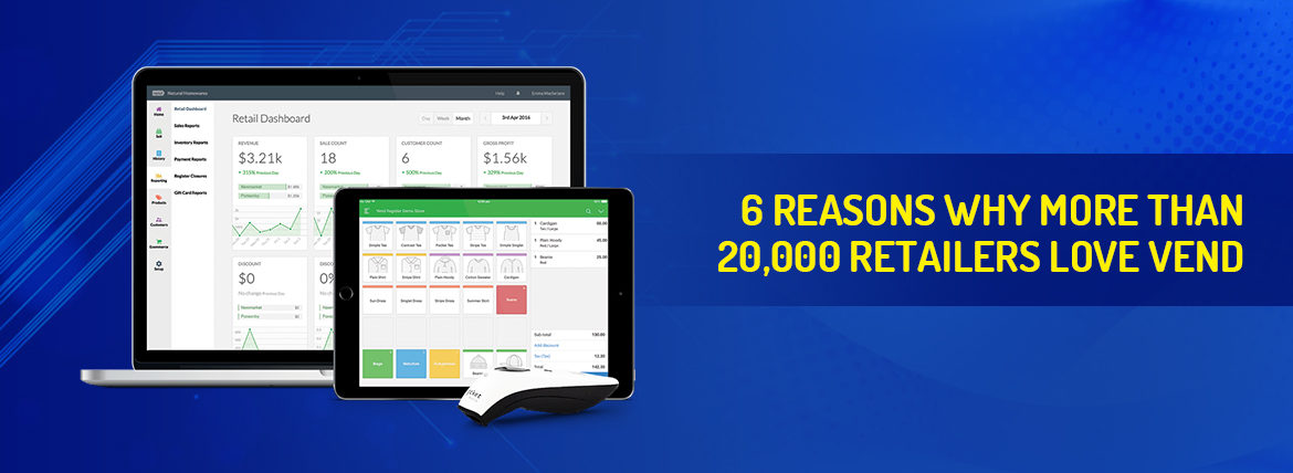 Retailers love Vend